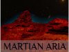 Martian Aria: A Science Fiction Review